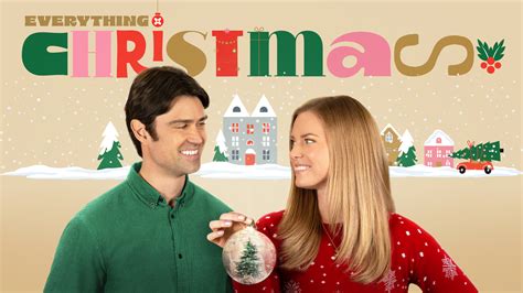 Everything Christmas - Hallmark Channel Movie - Where To Watch