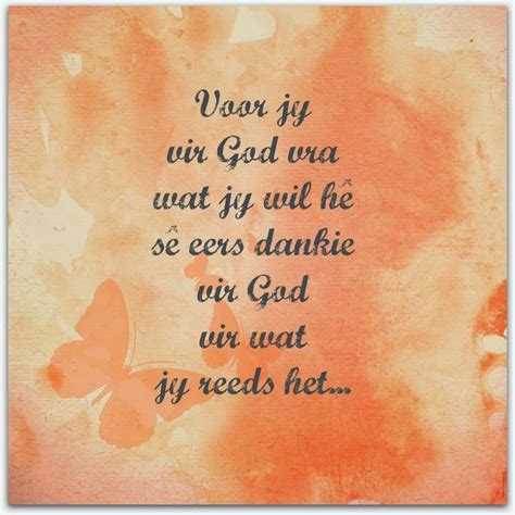 Afrikaanse Inspirerende Gedagtes & Wyshede | Afrikaanse quotes, Words of wisdom, Quotes to live by