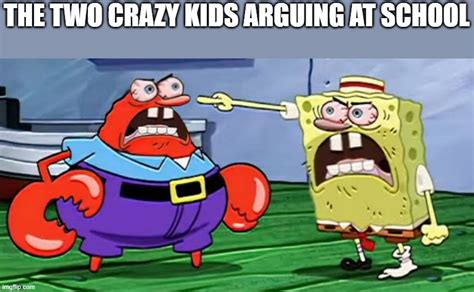 Angry mr krabs and angry spongebob - Imgflip