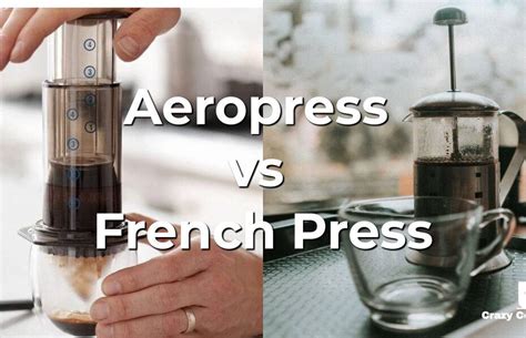 AeroPress vs French Press: Which Is Right for You? - crazycoffeecrave.com