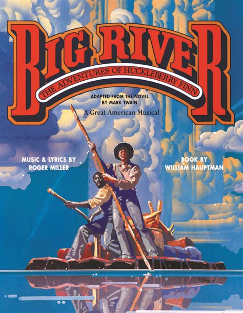 Big River, 1985, my very first Broadway musical | Big river musical, Big river, Musicals