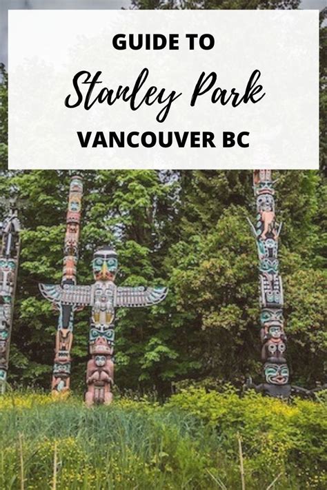 23 things to see in stanley park in vancouver bc full guide – Artofit