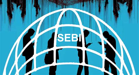 sebi: Sebi unleashes regulatory arsenal against illicit trading to protect stock-market ...