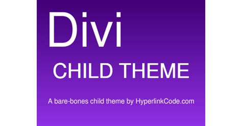 Divi Child Theme - HyperlinkCode Blog