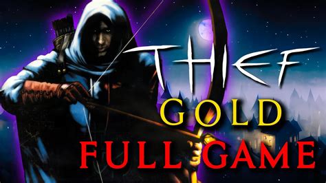 Thief Gold - Full Game Walkthrough - YouTube