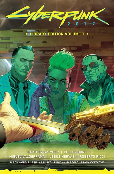 Cyberpunk 2077 Library Edition Volume 1: Sztybor, Bartosz, Bunn, Cullen ...