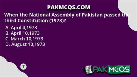 When the National Assembly of Pakistan passed the third Constitution (1973)? - PakMcqs