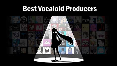 50 of the Best Vocaloid Producers - YouTube