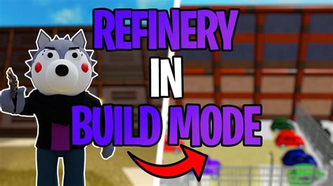 We Recreated Refinery In Piggy Build Mode|Roblox Piggy Build Mode - YouTube