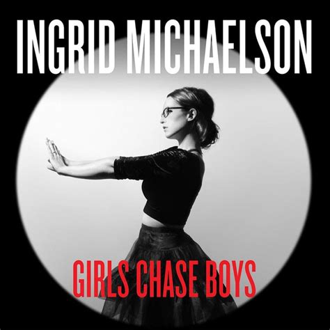 Ingrid Michaelson – Girls Chase Boys Lyrics | Genius Lyrics