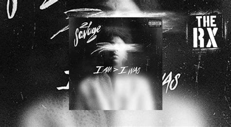 21 Savage 'I Am > I Was' Review: Sharp Lyrics And Innovative Beats