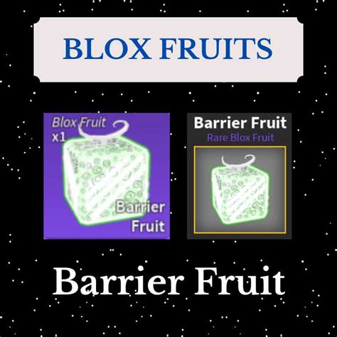 Barrier Fruit