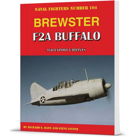 Brewster F2A Buffalo | Historic Aviation - The #1 Source For High ...