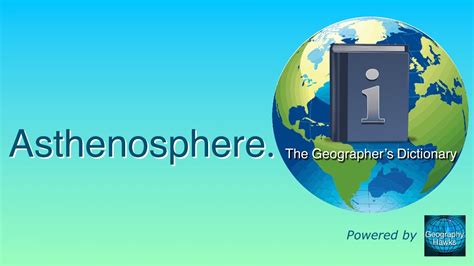 Asthenosphere. The Geographer’s Dictionary. Powered by @GeographyHawks ...