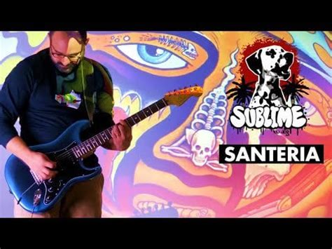 Let Sublime live forever - Santeria - Guitar tab and cover : sublime