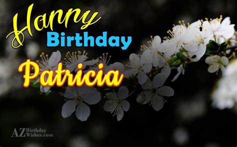 Happy Birthday Patricia