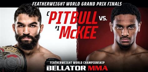 Featherweight champ Patricio 'Pitbull' meets AJ McKee in Bellator ...