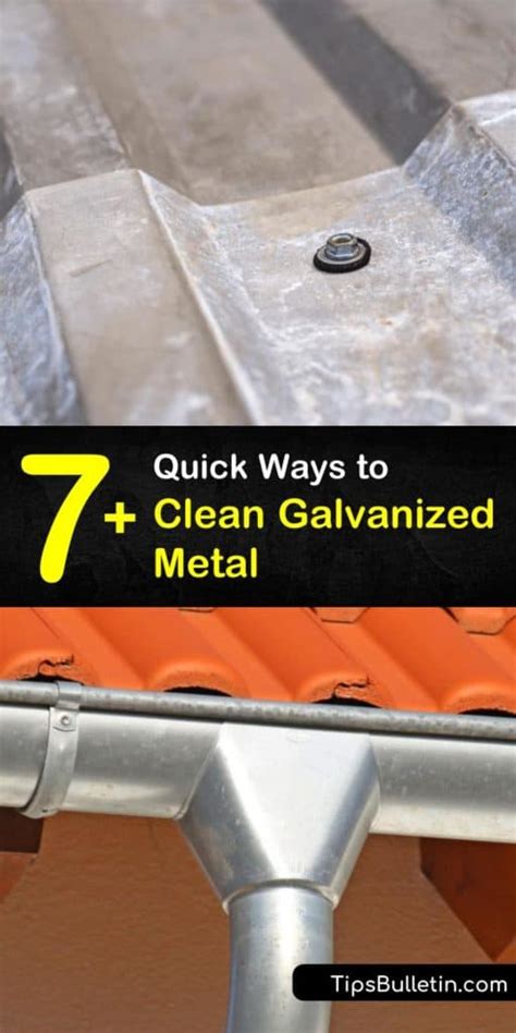 7+ Quick Ways to Clean Galvanized Metal