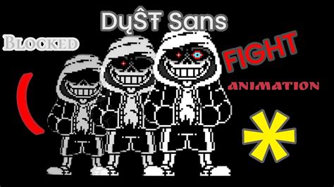 Dust sans Fight Animation - YouTube