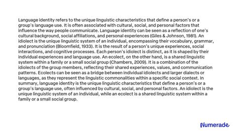 SOLVED: What is the understanding of language identity, idiolect, and ecolect? Correct ...