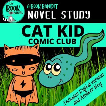 CAT KID COMIC CLUB by Dav Pilkey -Book Study and Comprehension Companion Unit