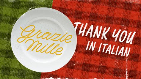 27 Ways to Say "Thank You" in Italian