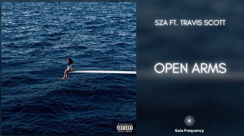 SZA - Open Arms (432Hz) ft. Travis Scott - YouTube