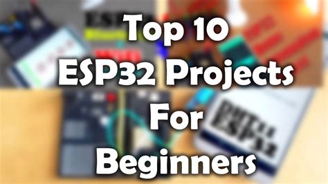 ESP32 projects for Beginners, ESP32 IoT projects, ESP32 Simple Projects