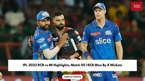 IPL 2023 RCB vs MI Highlights, Match 05 | RCB Won By 8 Wickets