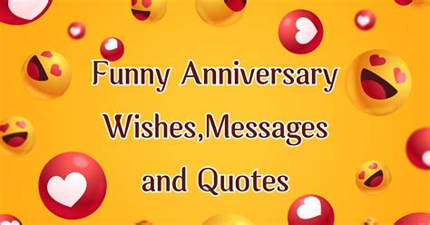 Funny Anniversary Wishes,Messages and Quotes