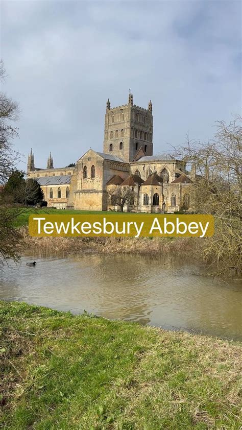 Tewkesbury Abbey | Tewkesbury, Visit britain, British history