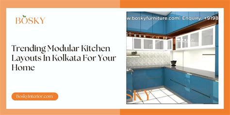 Trending Modular Kitchen Layouts In Kolkata For Your Home [2024]