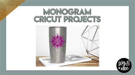 17 Monogram Cricut Projects That Make Amazing Gifts - SVG & Me