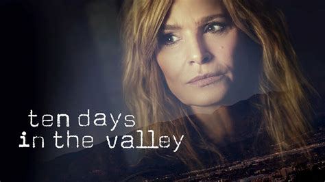 Ten Days in the Valley - ABC Series - Where To Watch