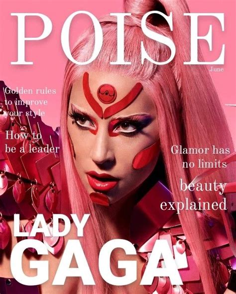 Lady Gaga in Poise Magazine Golden Rule, Poised, Glamor, Lady Gaga, Tribute, Improve Yourself ...