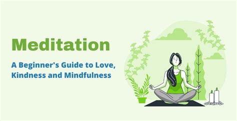 Meditation: A 2024 Beginner’s Guide to Love, Kindness and Mindfulness