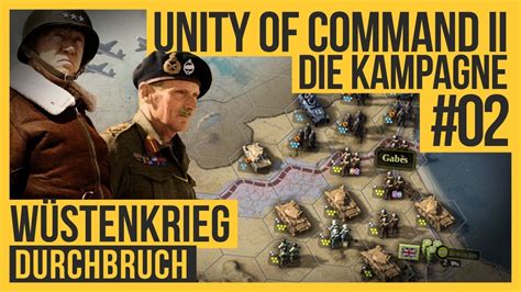 Unity of Command 2 - Kampagne #02 | Durchbruch [Let's play | Gameplay | Deutsch] - YouTube