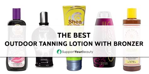 Best Outdoor Tanning Lotion With Bronzer (Updated 2018)