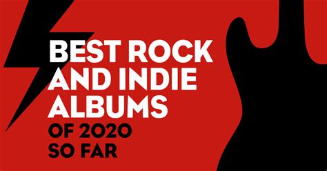 Best Rock And Indie Albums Of 2020