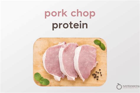 Pork Chop Protein Per Oz | Nutritioneering