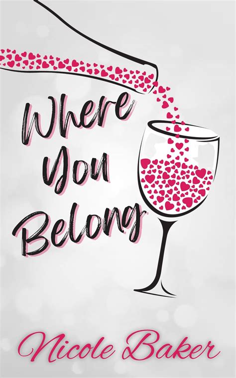 Where You Belong by Nicole Baker | Goodreads