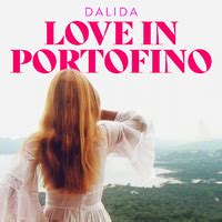 Love in Portofino／Dalida｜音楽ダウンロード・音楽配信サイト mora ～“WALKMAN”公式ミュージックストア～