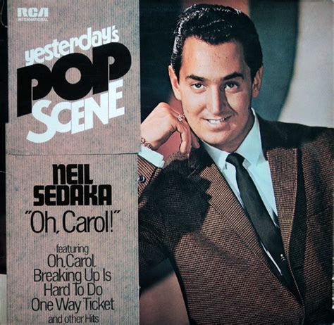 Neil Sedaka - Yesterday's Pop Scene - "Oh, Carol!" (1972, Vinyl) | Discogs