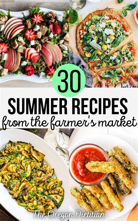 30 Farmer's Market Recipes Using Fresh Produce - The Oregon Dietitian