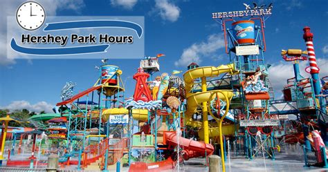 Hershey Park Hours of Operation | Water Park, Chocolate World Timings