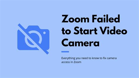 FIX: Zoom Failed to Start Video Camera Problem on Windows and Mac