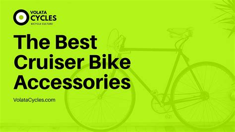 The Best Cruiser Bike Accessories - VolataCycles.com