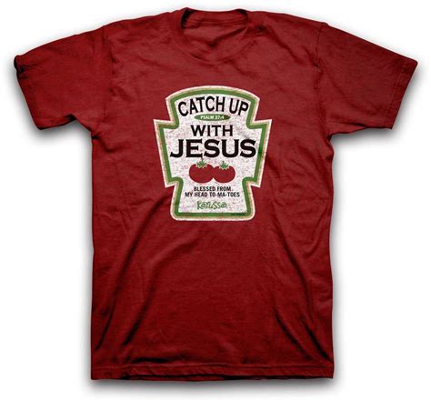 Catch Up With Jesus Christian T-Shirt | Christian shirts, Christian tee ...