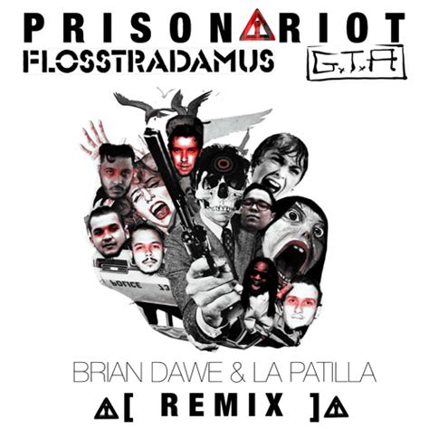 Stream Prison Riot (La Patilla & Brian Dawe Remix) by Brian Dawe | Listen online for free on ...