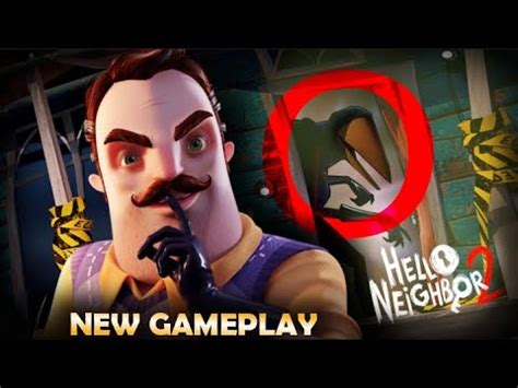 Hello Neighbor 2 Alpha 1 new gameplay - YouTube